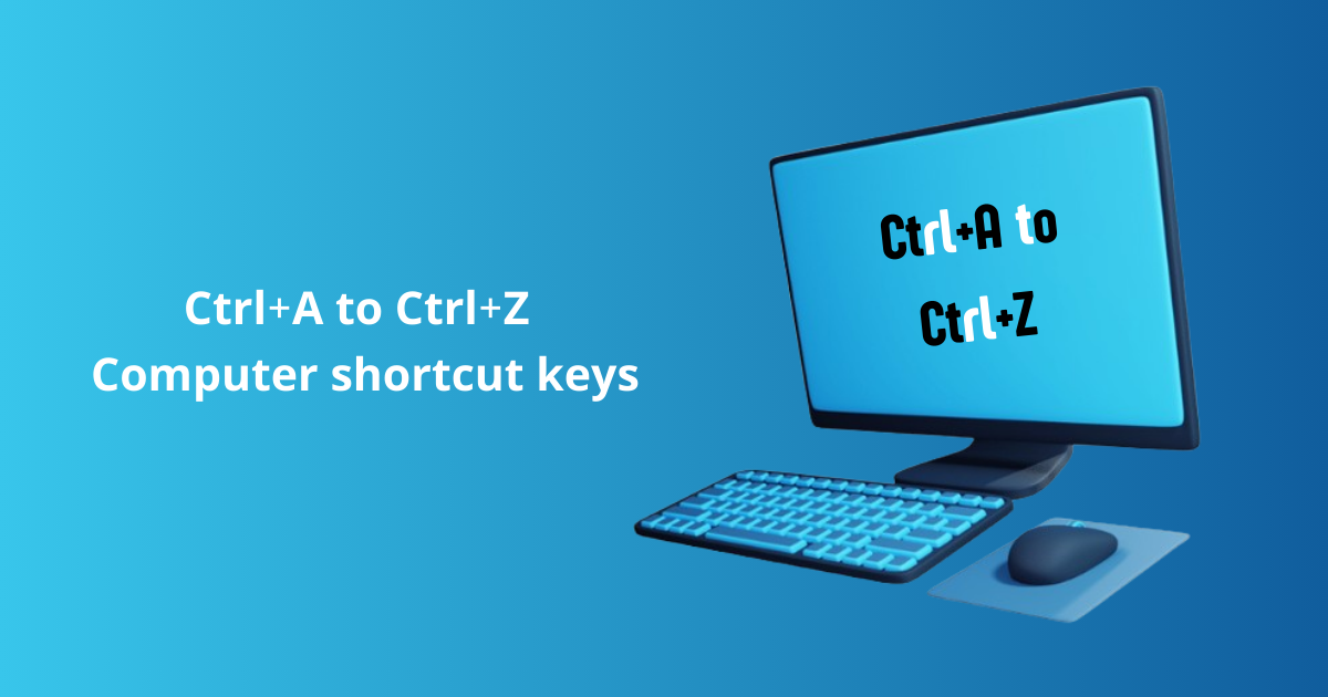 Shortcut Keys of Computer: Ctrl A से Ctrl Z तक का पूरा गाइड!